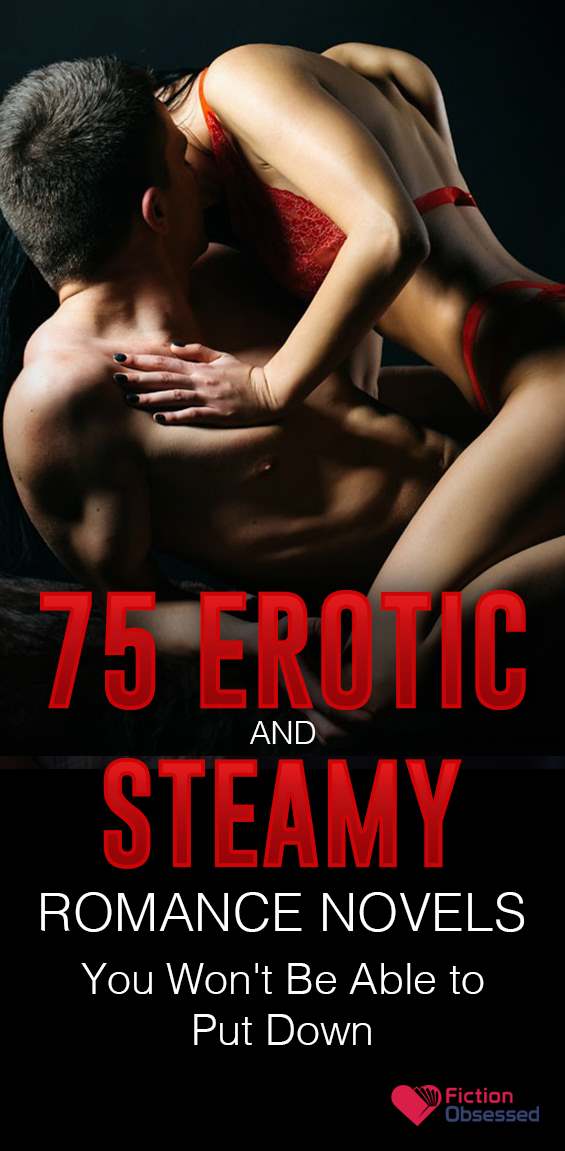 75 Erotic and Steamy Romance