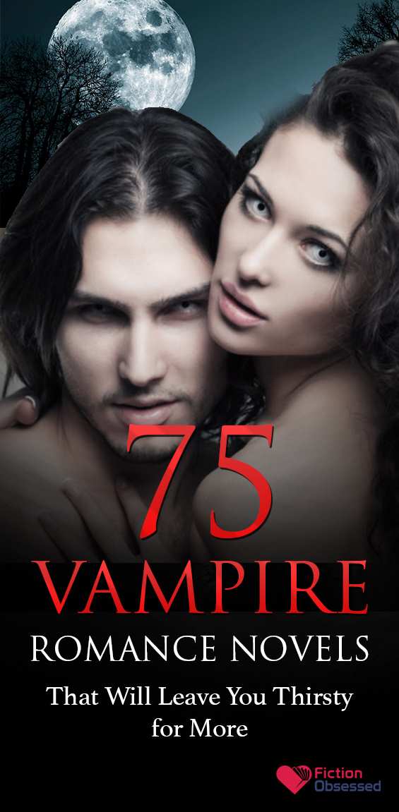 Top 75 Vampire Romance Novels Worth Reading (2020 Edition)