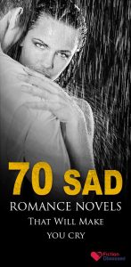 75 Best Sad Romance Novels That Will Make You Cry - Sad Romance Novels ...