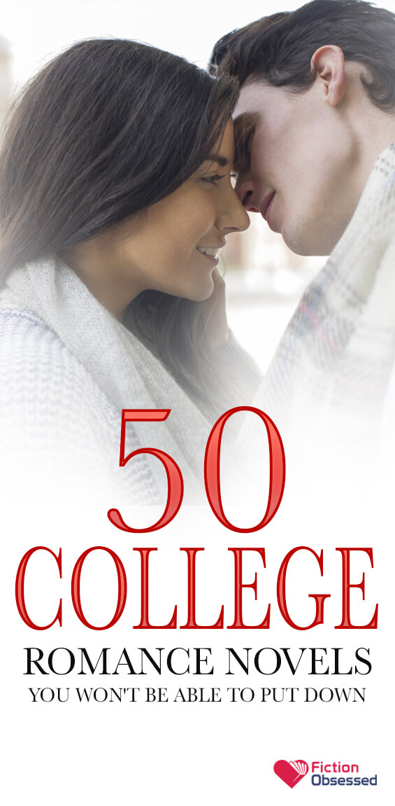 50 Best College Romance Novels To Read 2021 Fictionobsessed