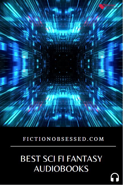 Best Sci Fi Fantasy Audiobooks Top 15 Options 2022 Edition 